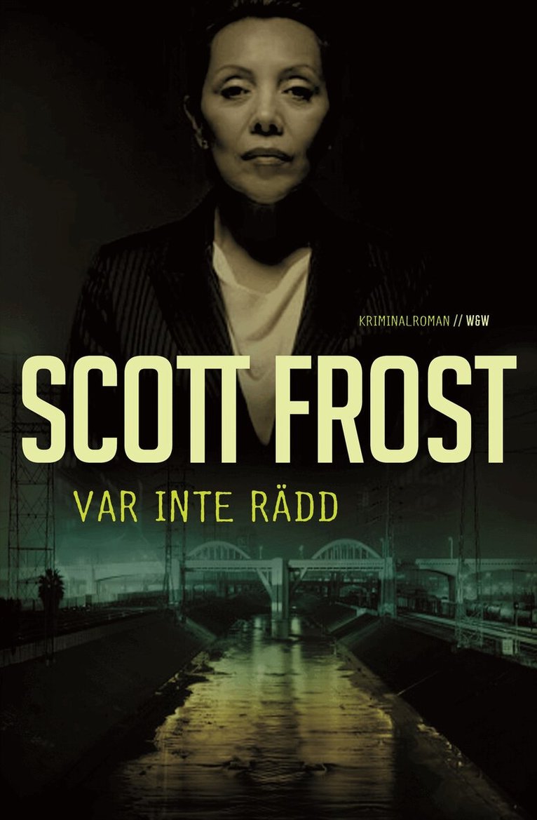 Scott Frost - Var inte rädd, Inbunden