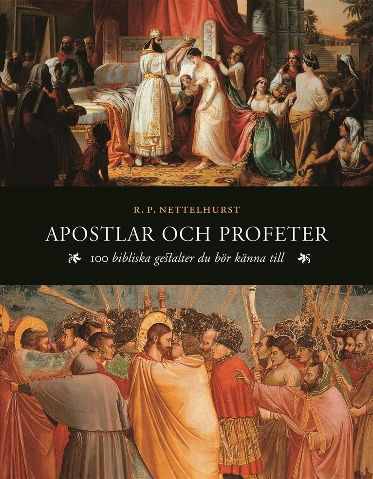 R. P. Nettelhorst - Apostlar och profeter : 100 bibliska gestalter du bör känna till, Inbunden