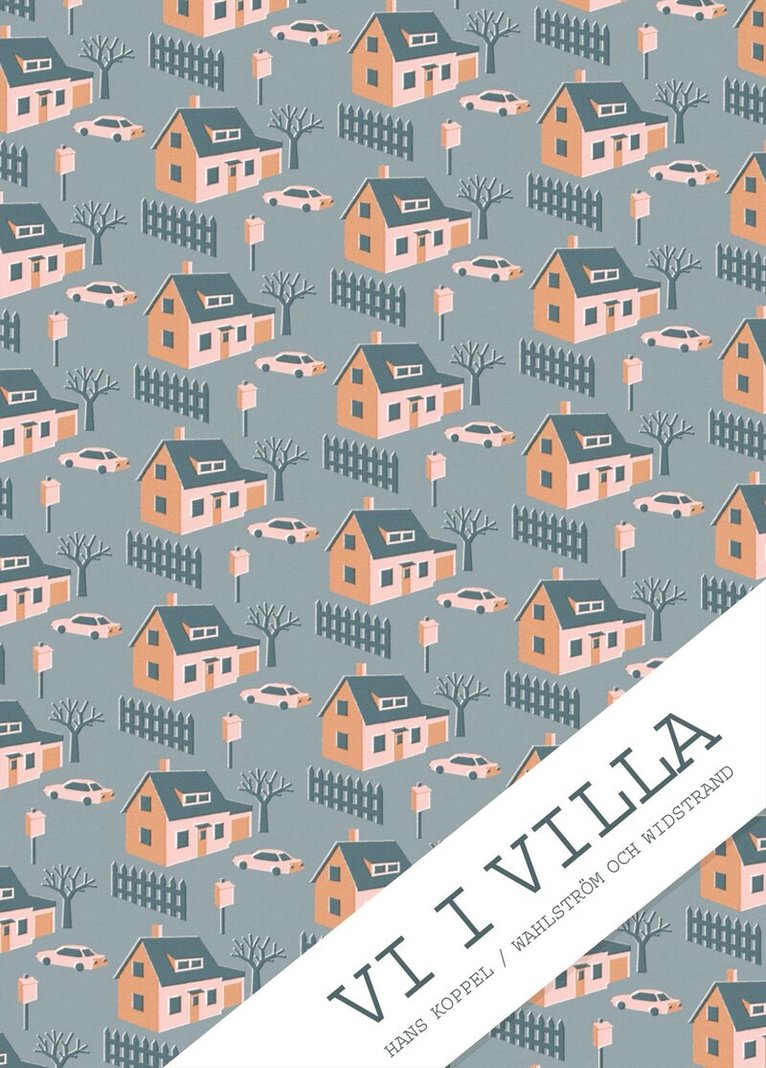 Hans Koppel - Vi i villa, Inbunden
