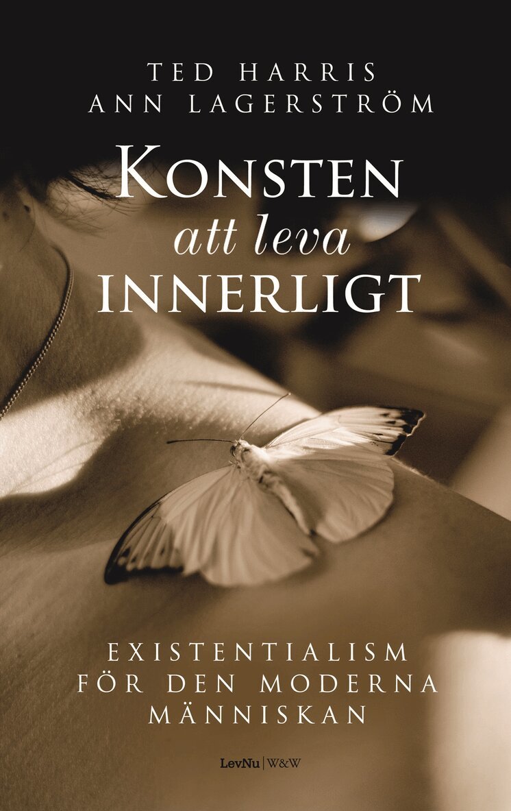 Ted (Edward) Harris, Ann Lagerström - Konsten att leva innerligt, Inbunden