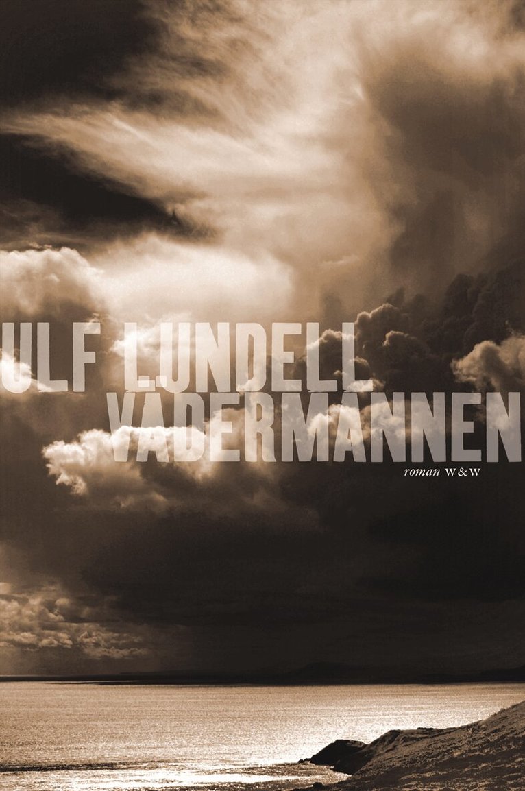 Ulf Lundell - Vädermannen, Inbunden