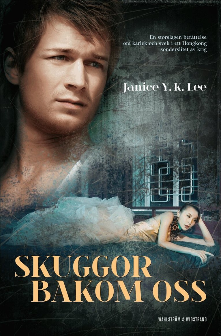 Janice Y K Lee - Skuggor bakom oss, Inbunden