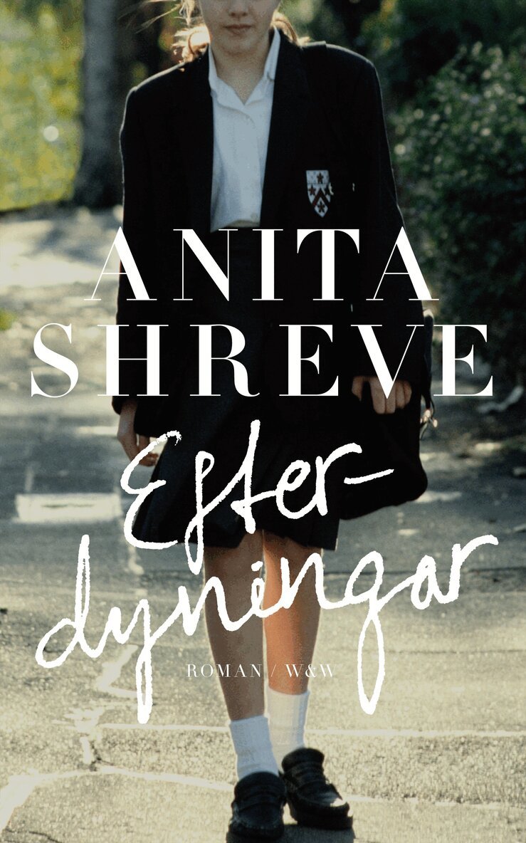Anita Shreve - Efterdyningar, Inbunden