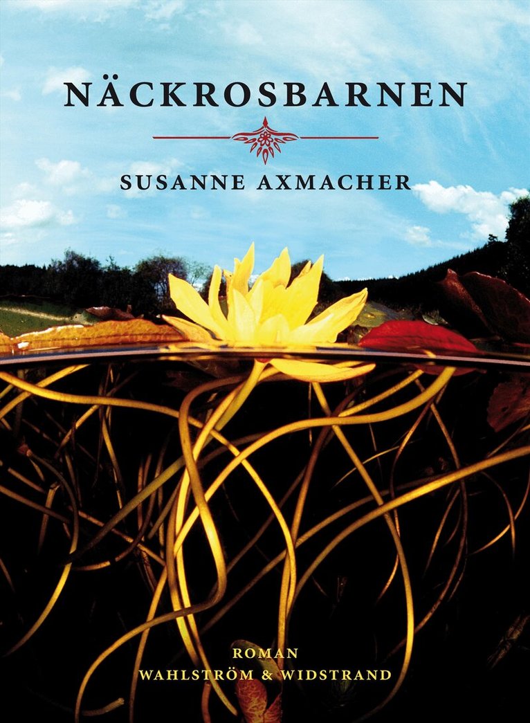 Susanne Axmacher - Näckrosbarnen, Inbunden