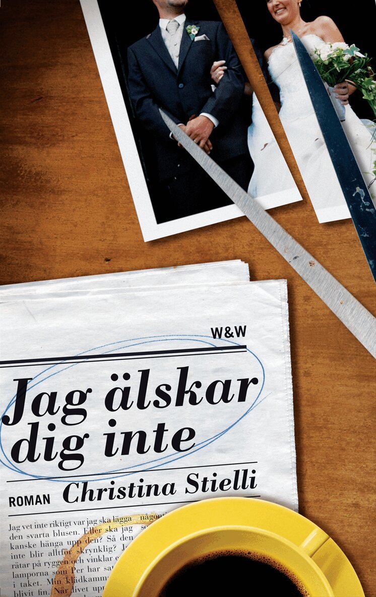 Christina Stielli - Jag älskar dig inte, Inbunden
