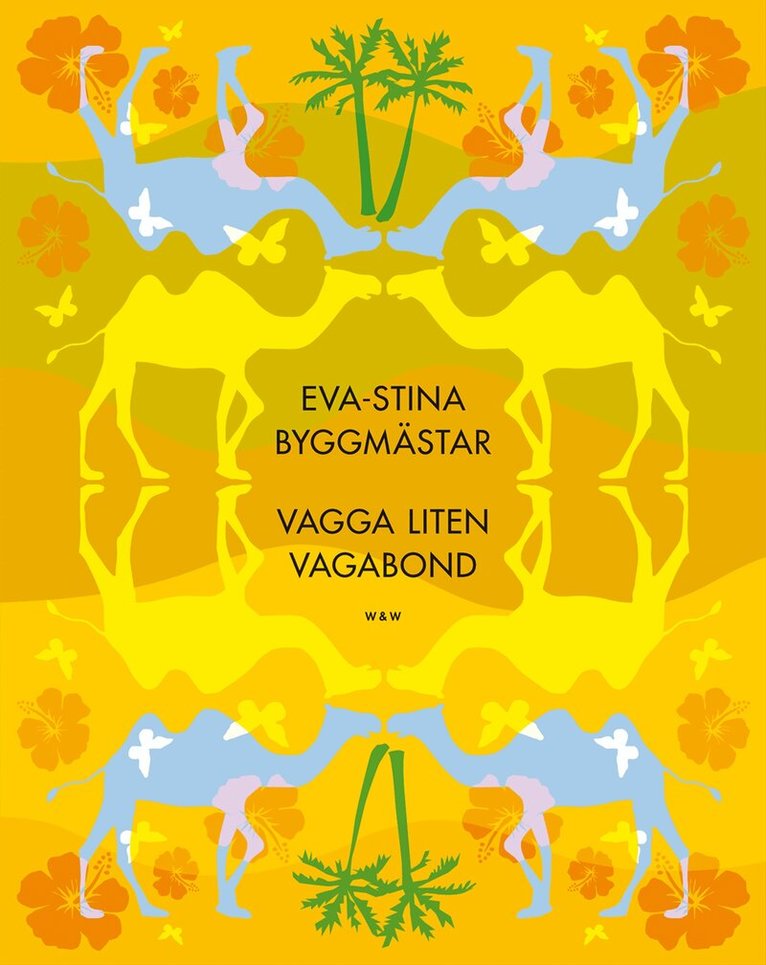 Eva-Stina Byggmästar - Vagga liten vagabond, Häftad