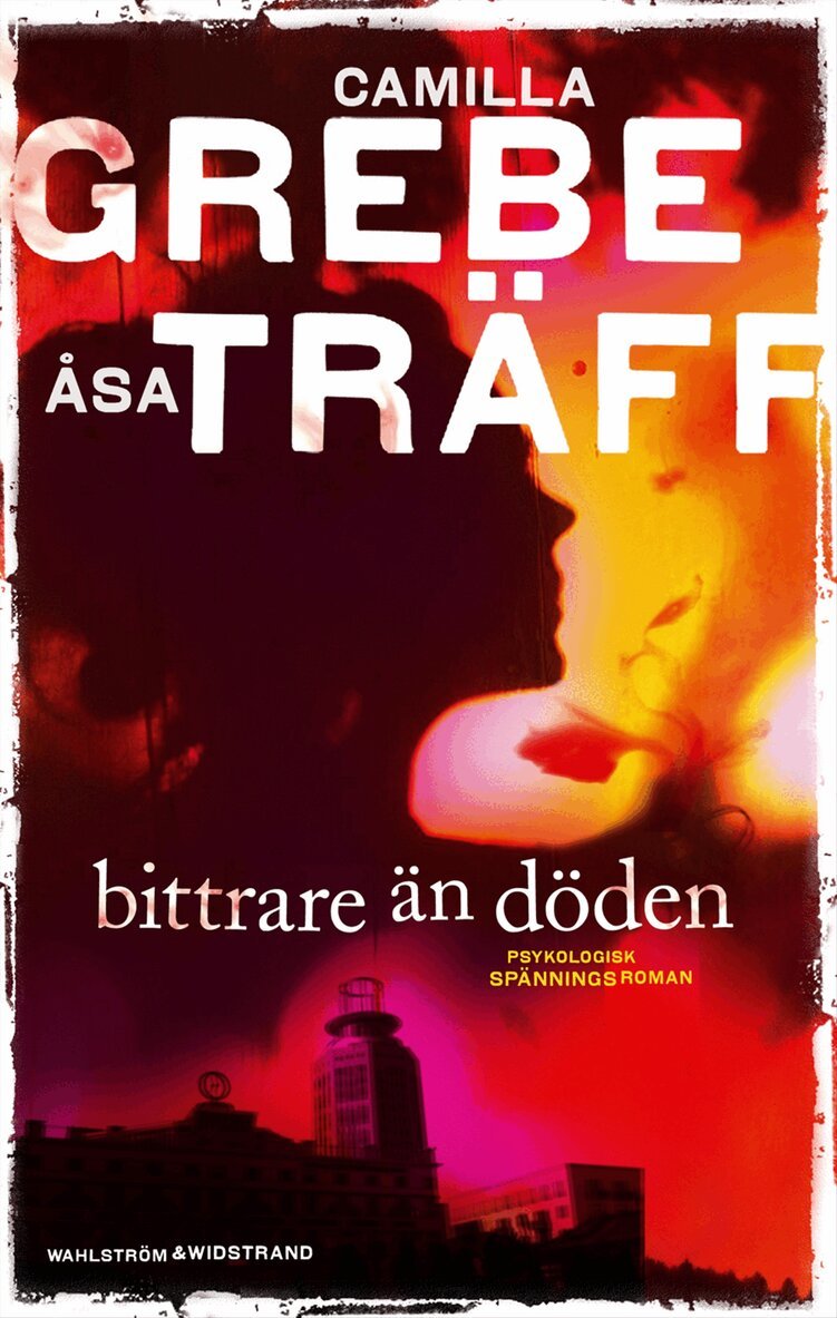 Camilla Grebe, Åsa Träff - Bittrare än döden, Inbunden