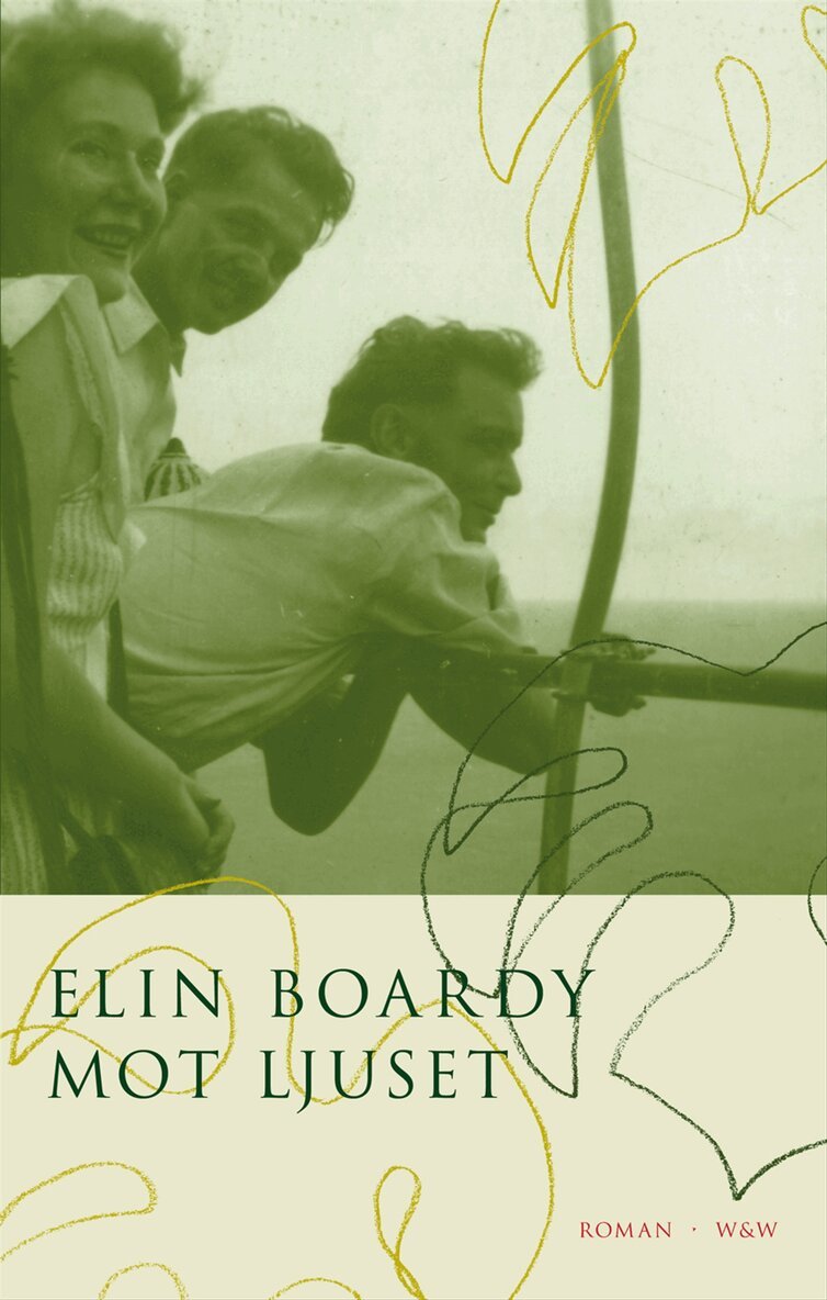 Elin Boardy - Mot ljuset, Inbunden