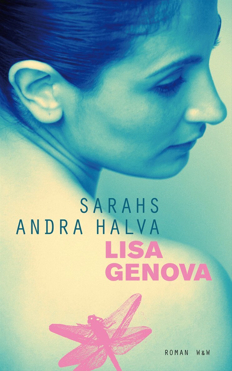 Lisa Genova - Sarahs andra halva, Inbunden
