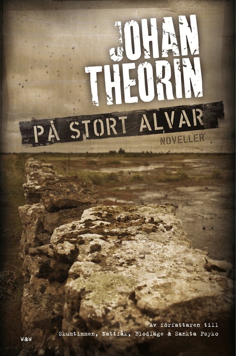 Johan Theorin - På stort alvar : 15 öländska berättelser, Inbunden