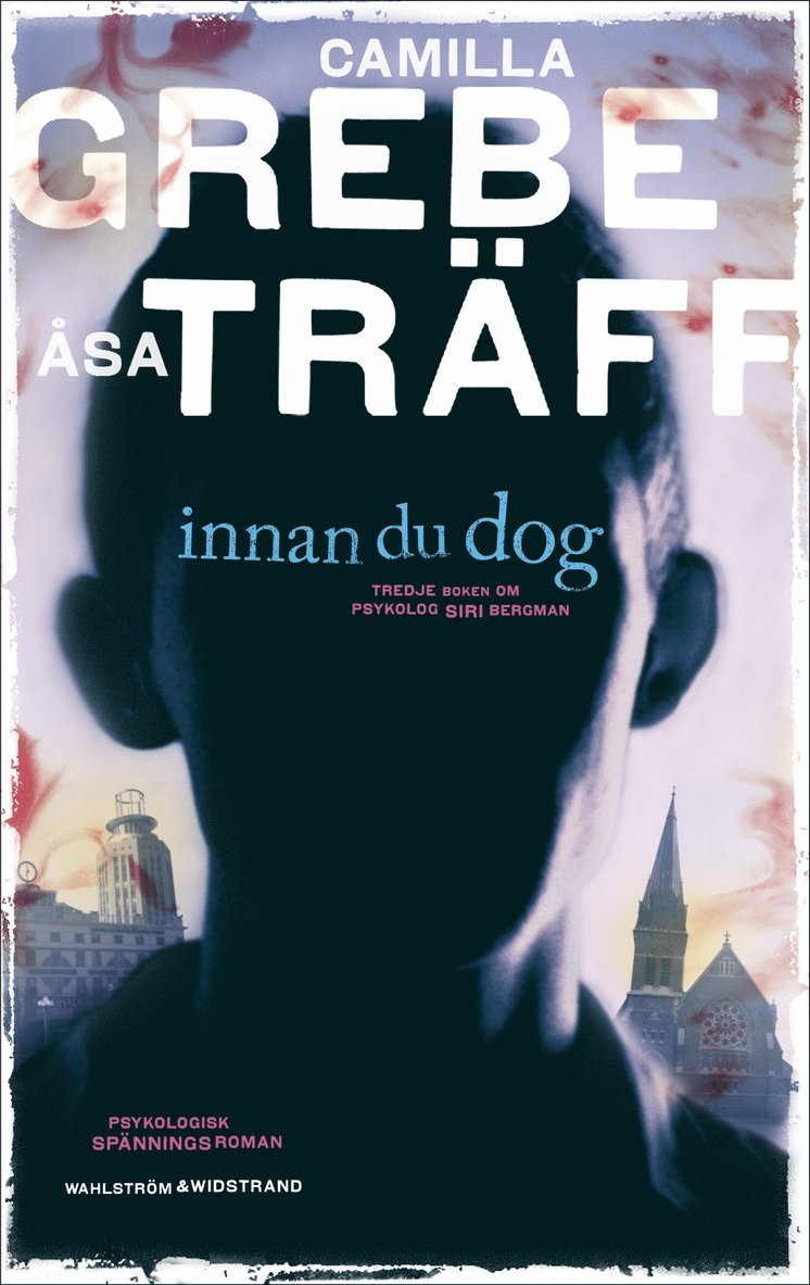 Camilla Grebe, Åsa Träff - Innan du dog, E-bok