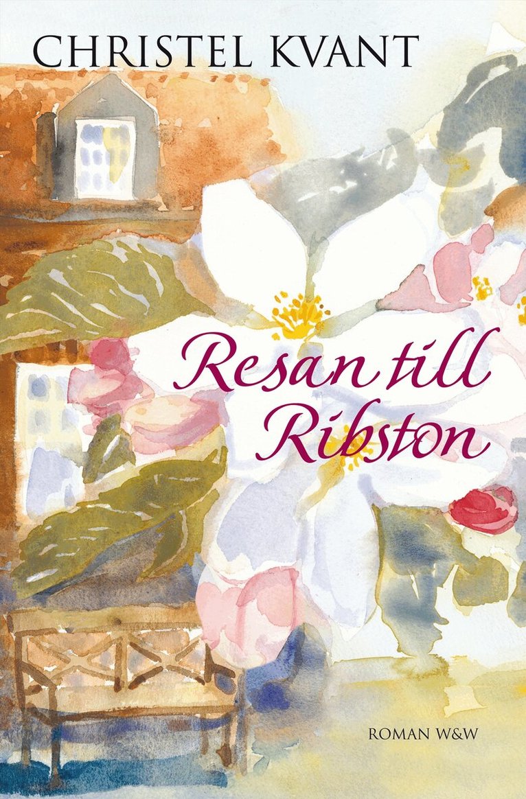 Christel Kvant - Resan till Ribston, Inbunden