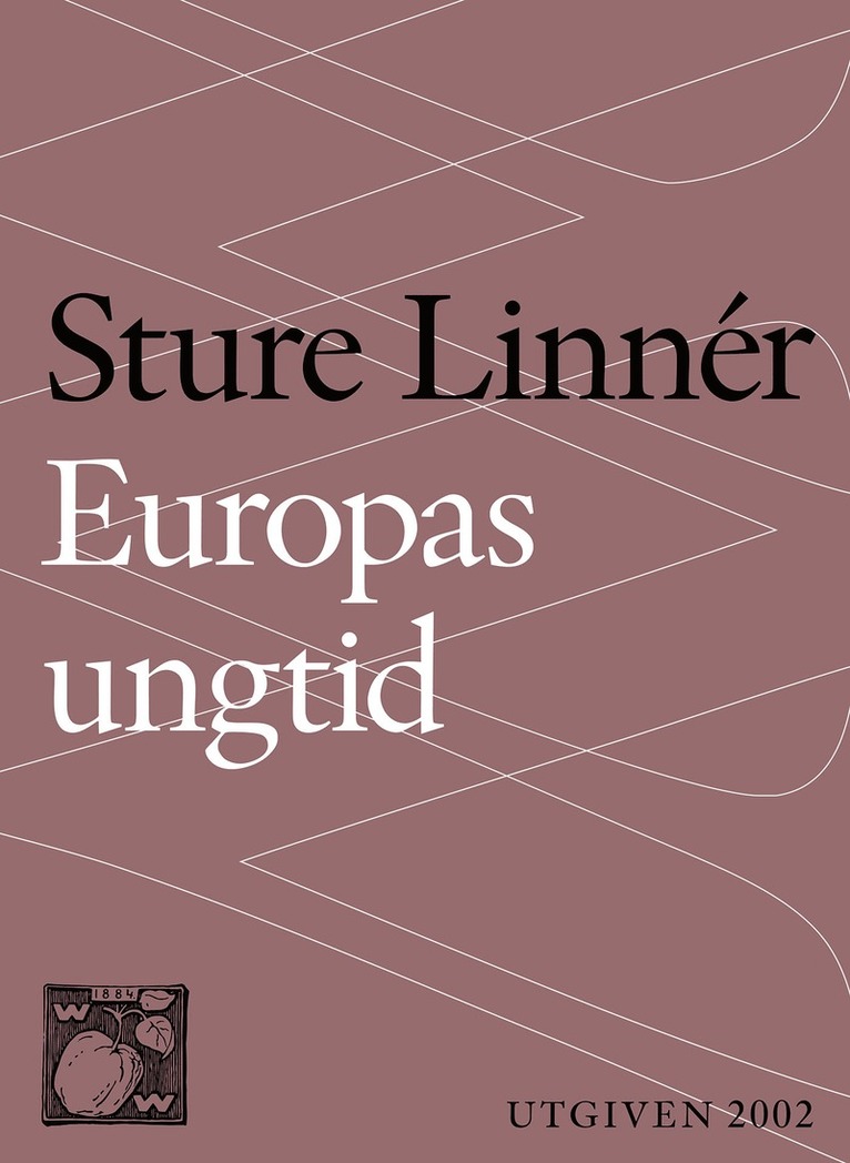 Sture Linnér - Europas ungtid : Nedslag i Europas kulturhistoria, E-bok