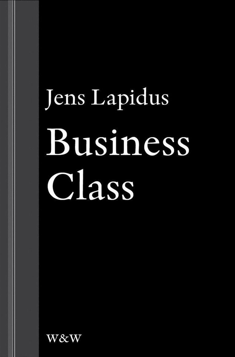 Jens Lapidus - Business Class: En novell ur Mamma försökte, E-bok