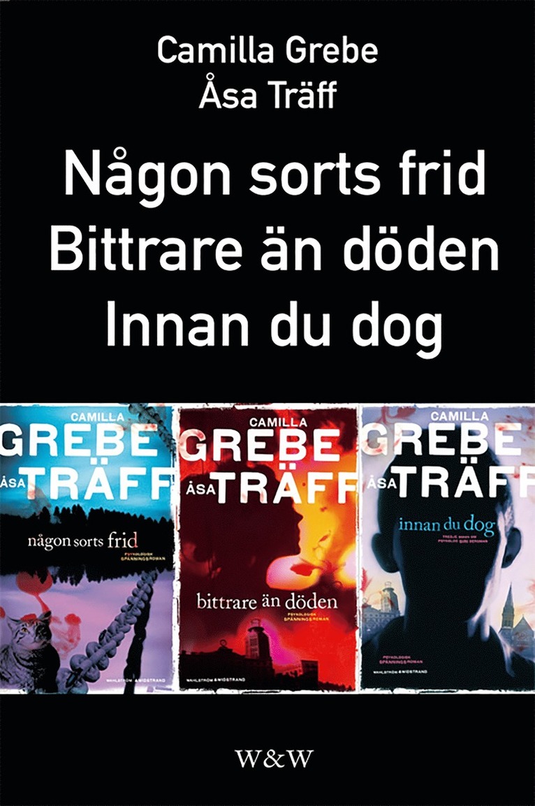 Camilla Grebe, Åsa Träff - Någon sorts frid; Bittrare än döden; Innan du dog : Samlingsutgåva, E-bok