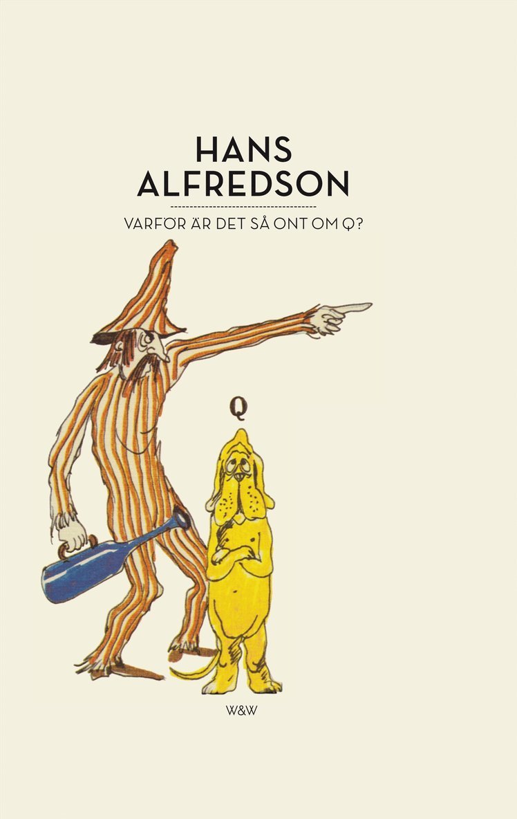 Hans Alfredson - Varför är det så ont om Q?, E-bok