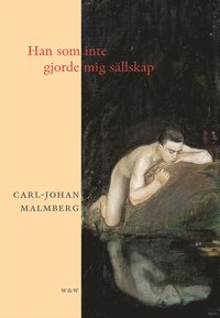 Han som inte gjorde mig sllskap