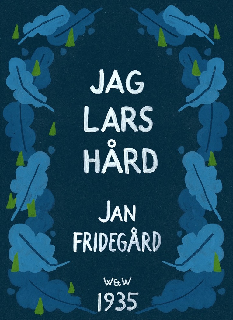 Jan Fridegård - Jag Lars Hård, E-bok