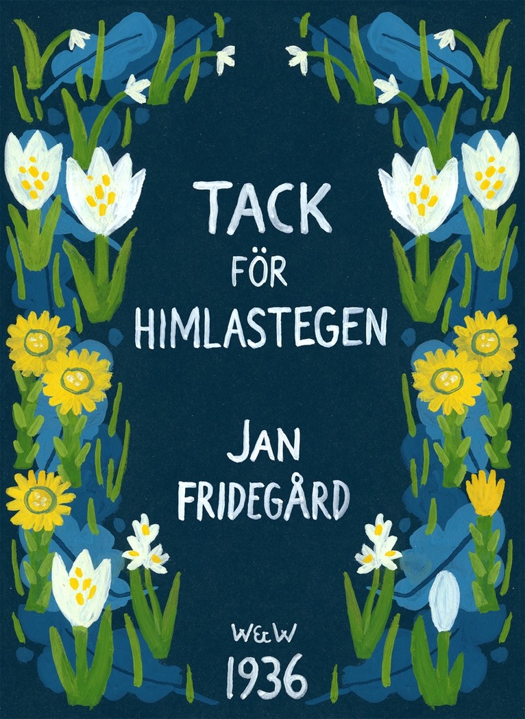 Jan Fridegård - Tack för himlastegen, E-bok