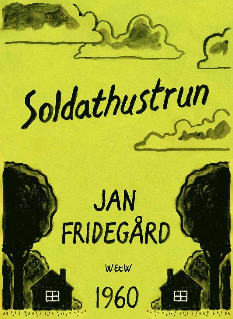 Jan Fridegård - Soldathustrun, E-bok