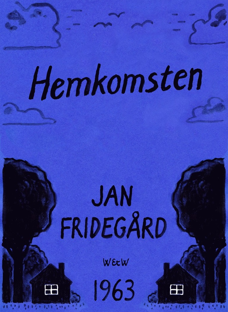 Jan Fridegård - Hemkomsten, E-bok