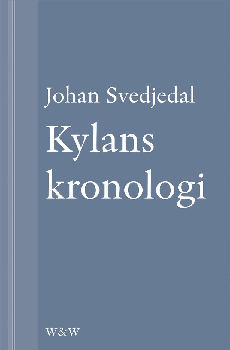 Johan Svedjedal - Kylans kronologi: Stig Larssons romaner, E-bok