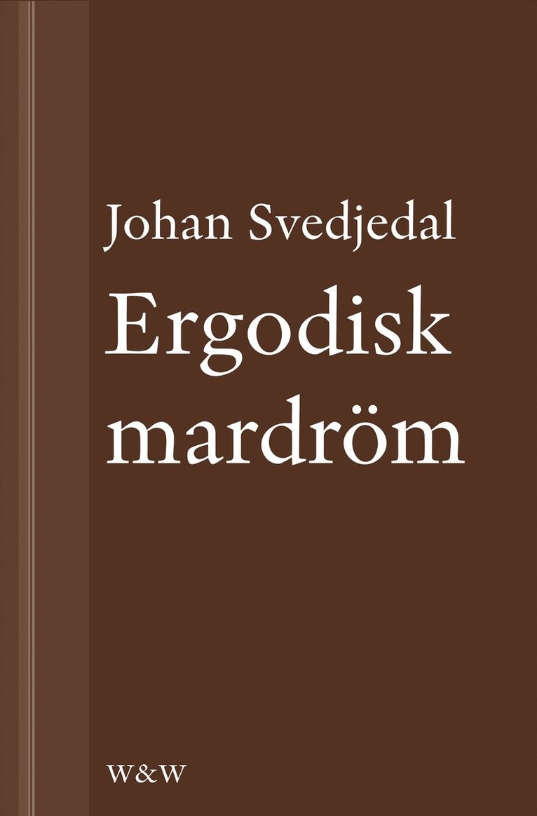 Johan Svedjedal - Ergodisk mardröm: Philip K. Dicks flerdubbla verkligheter, E-bok
