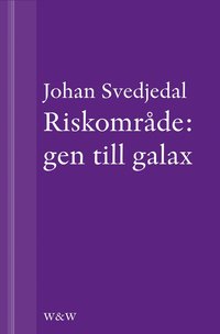 e-Bok Riskområde gen till galax Om synen på teknik i svensk skönlitteratur under efterkrigstiden <br />                        E bok