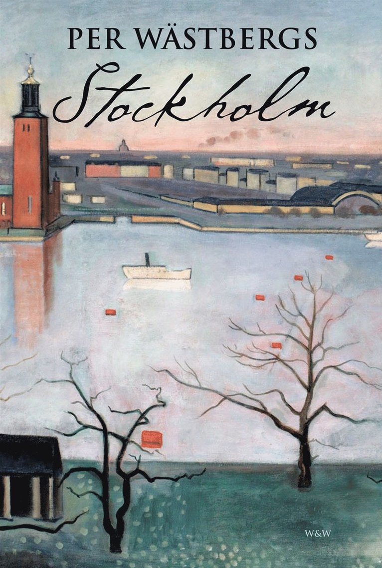 Per Wästberg - Per Wästbergs Stockholm, E-bok