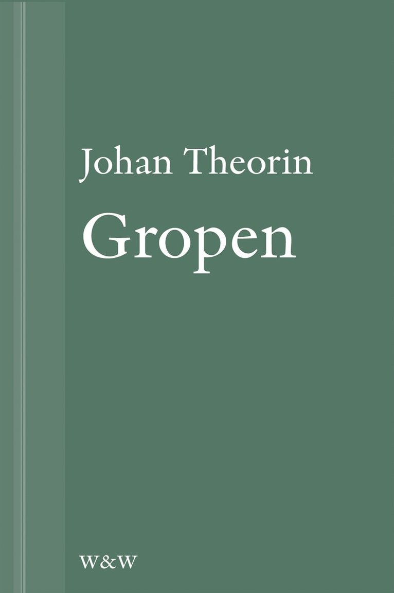 Johan Theorin - Gropen: En novell ur På stort alvar, E-bok