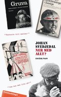 Ner med allt? : essäer om protestlitteraturen och demokratin, cirka 1965-1975