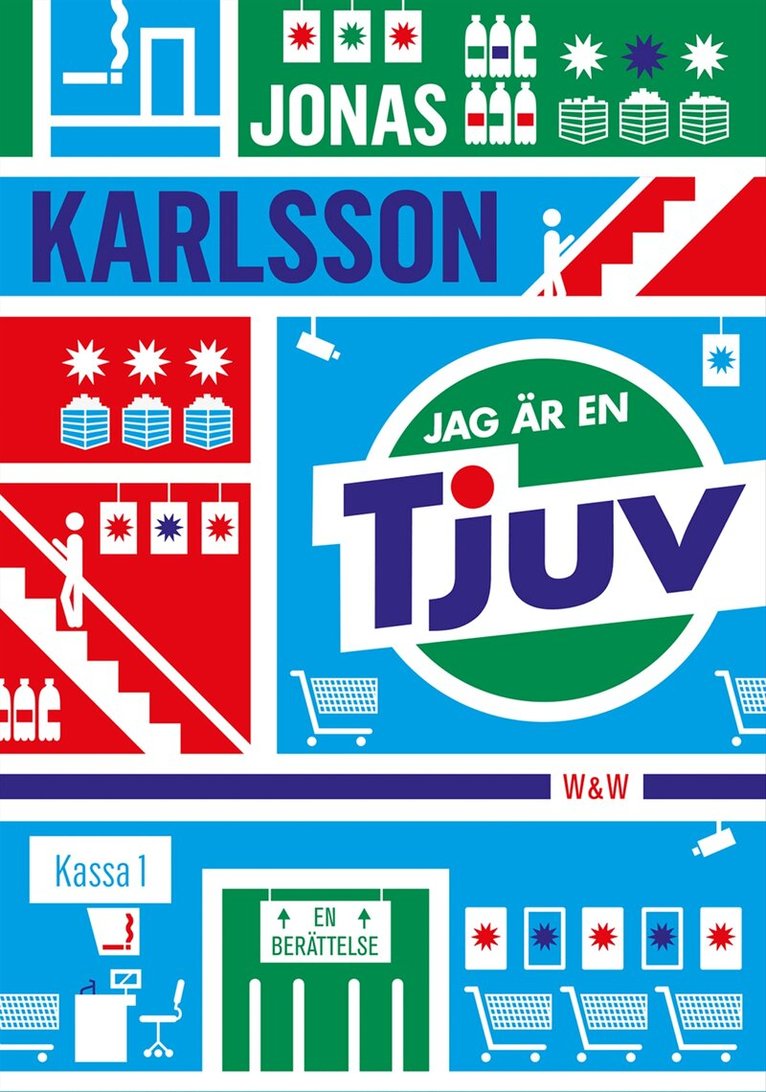 Jonas Karlsson - Jag är en tjuv : en berättelse, Inbunden