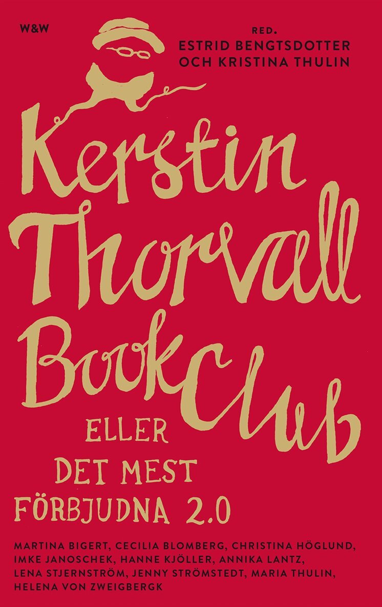 Kerstin Thorvall Book Club eller Det mest förbjudna 2.0, Inbunden