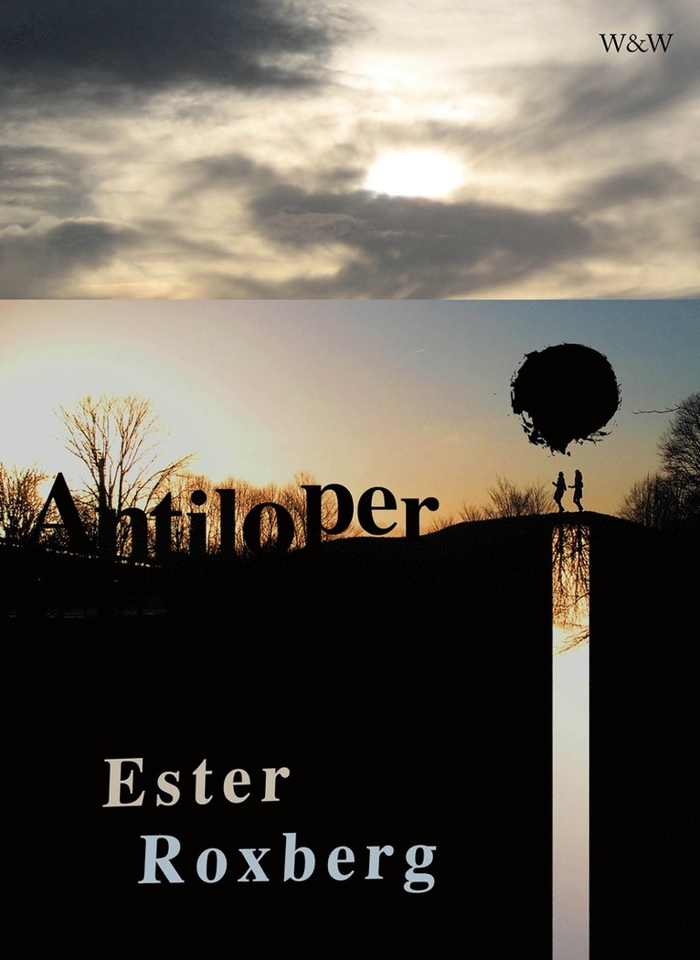 Ester Roxberg - Antiloper, E-bok