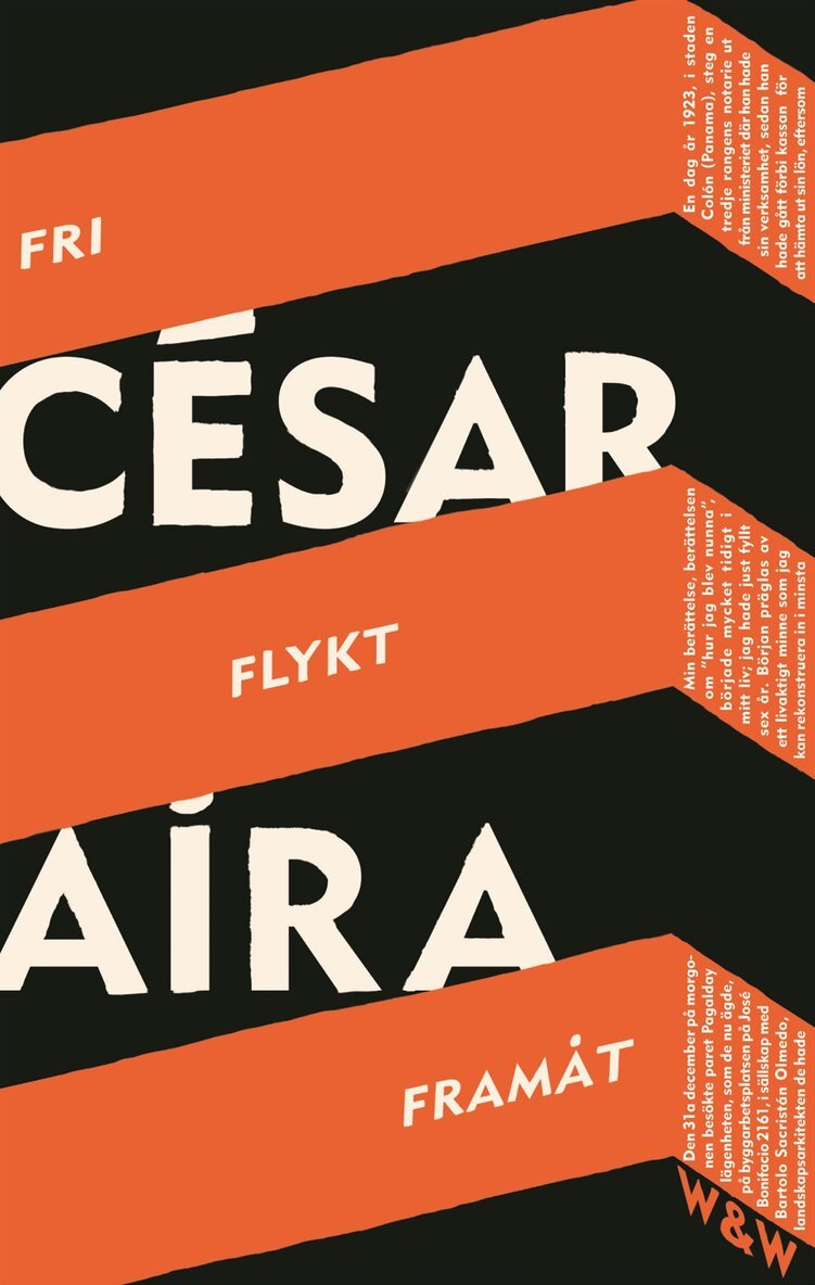César Aira - Fri flykt framåt : hur jag blev nunna, varamo, spöken, Inbunden