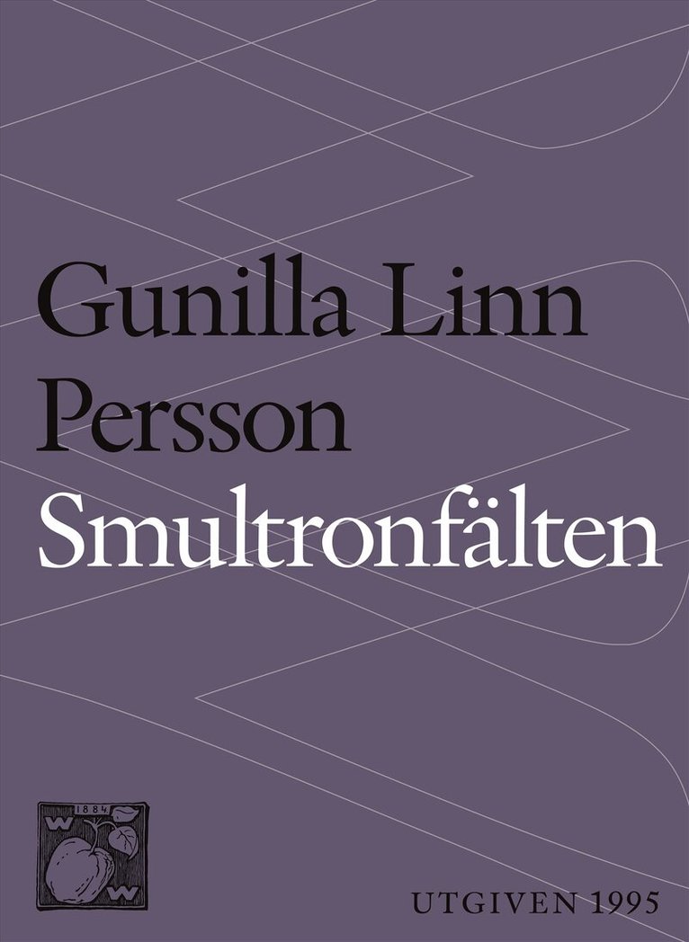 Gunilla Linn Persson - Smultronfälten : berättelse, E-bok