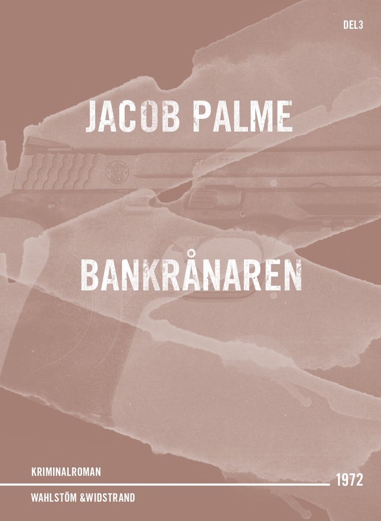 Jacob Palme - Bankrånaren : kriminalroman, E-bok