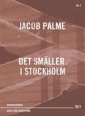 Det smller i Stockholm : kriminalroman