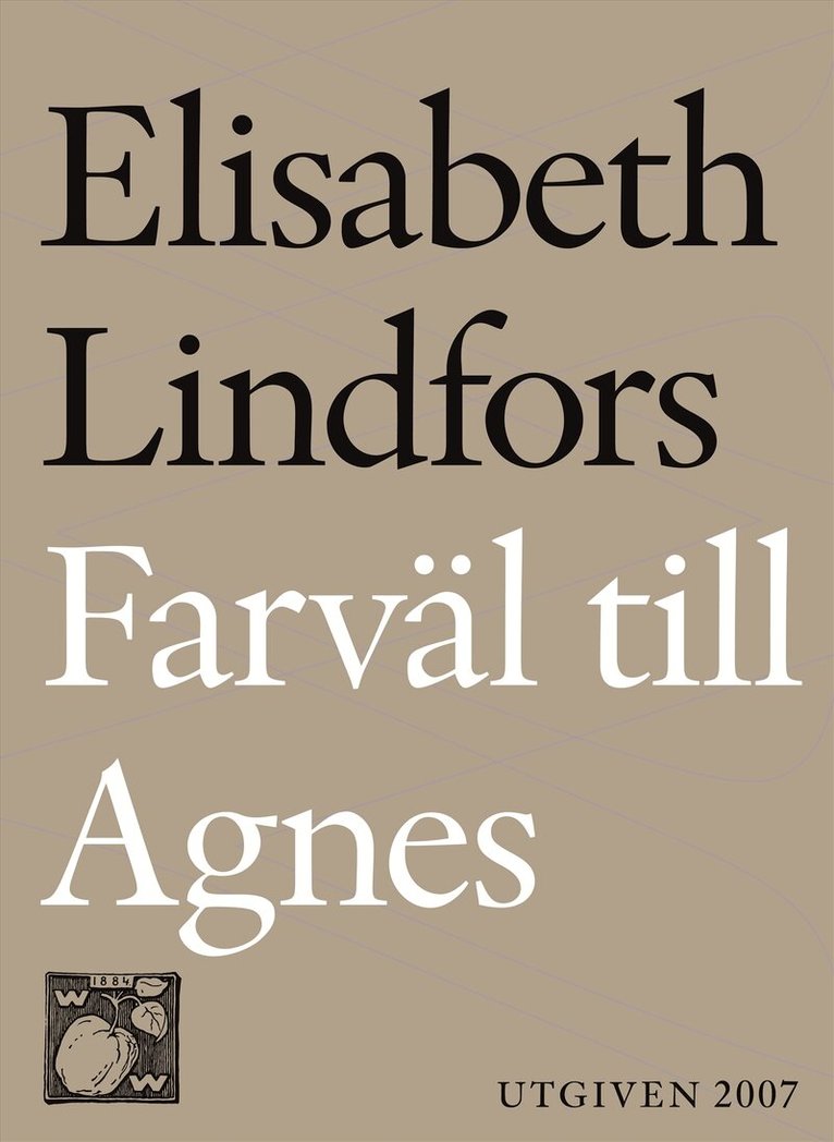 Elisabeth Lindfors - Farväl till Agnes, E-bok