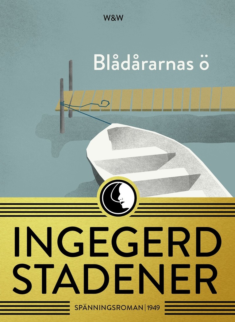 Ingegerd Stadener - Blådårarnas ö, E-bok