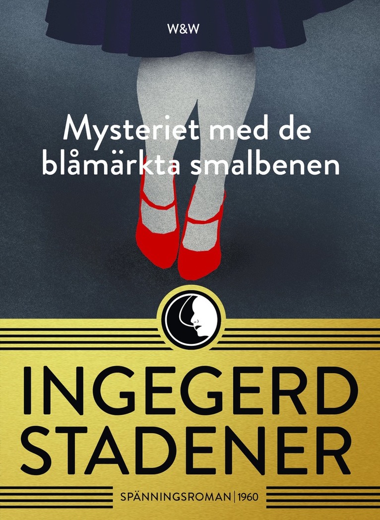 Lillevi Gavell, Ingegerd Stadener - Mysteriet med de blåmärkta smalbenen, E-bok