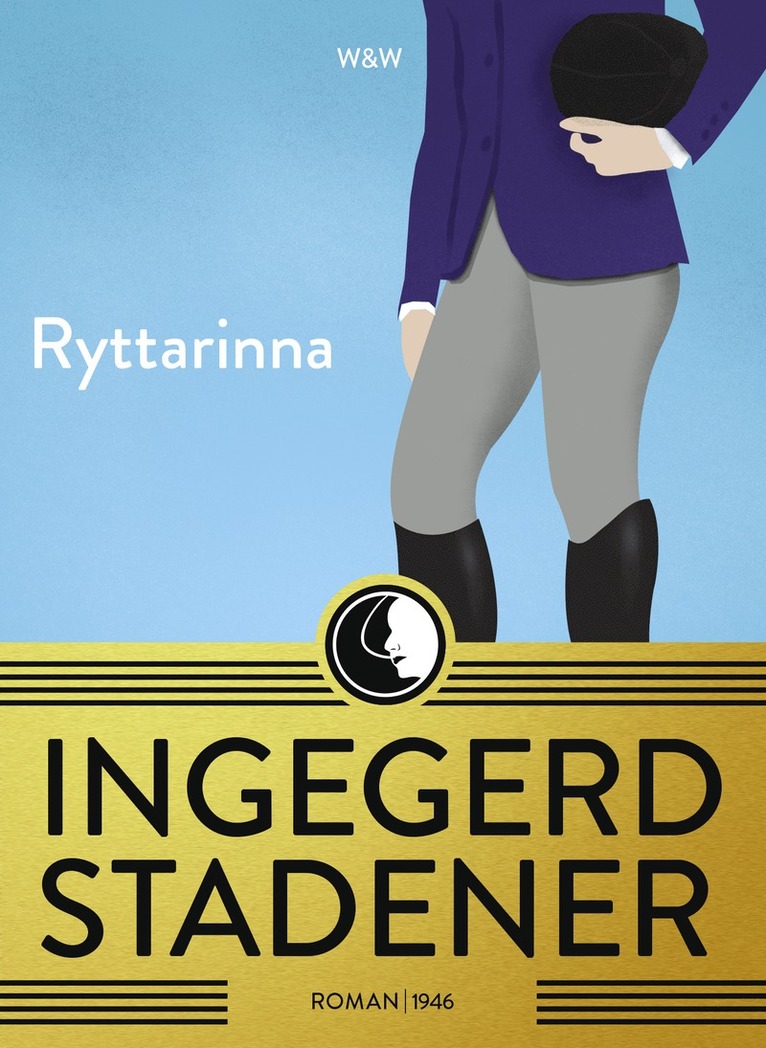 Ingegerd Stadener, Harriet Lundblad - Ryttarinna, E-bok