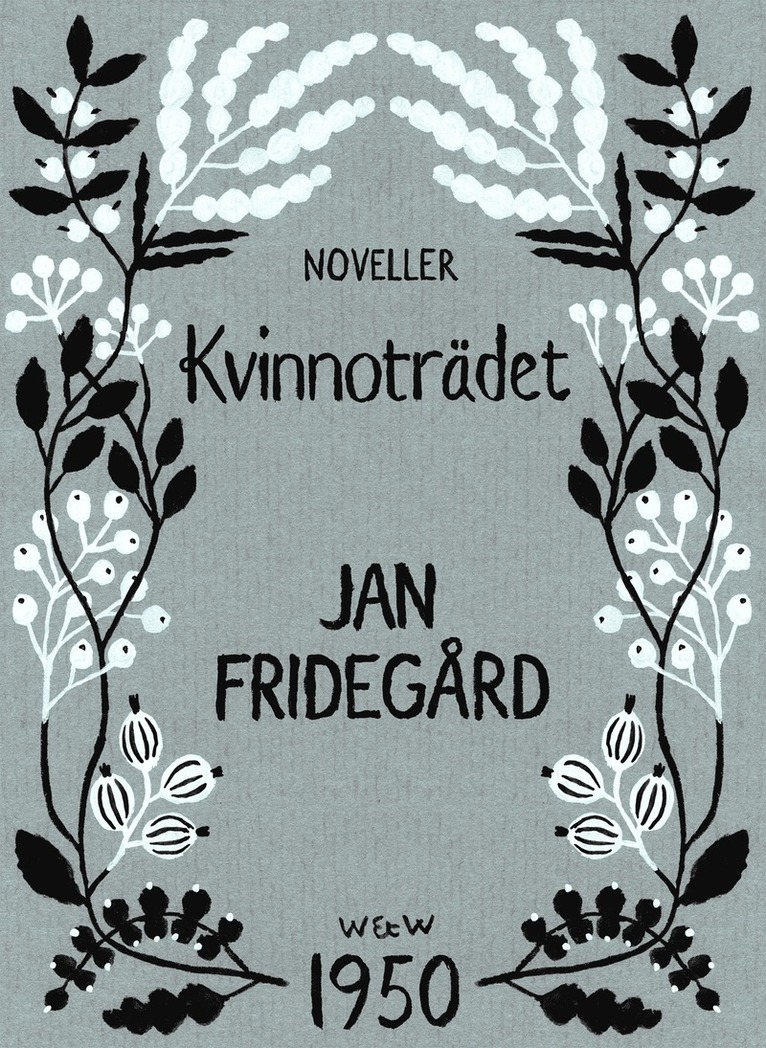Jan Fridegård - Kvinnoträdet, E-bok