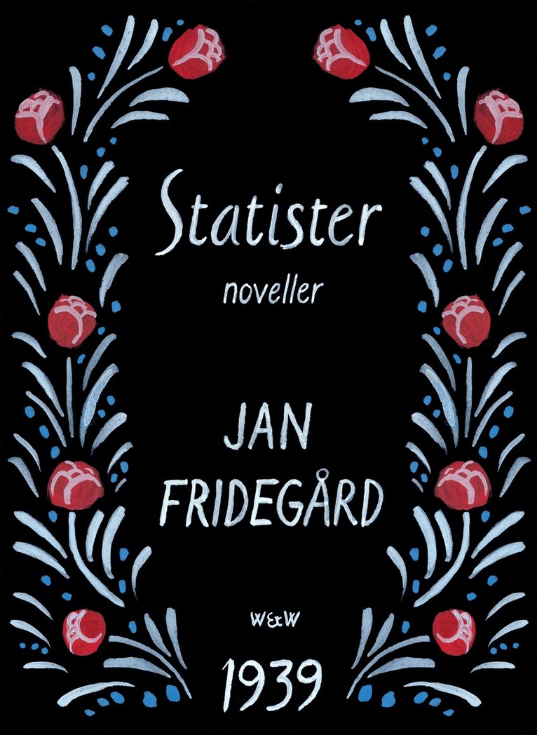 Jan Fridegård - Statister, E-bok