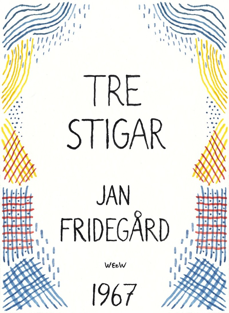Jan Fridegård - Tre stigar, E-bok