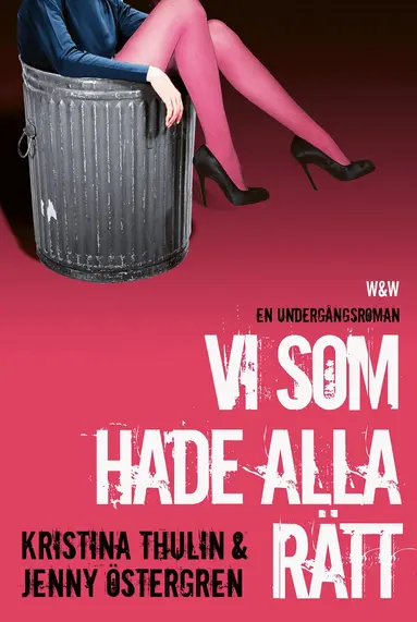 Kristina Thulin, Jenny Östergren Strömstedt - Vi som hade alla rätt, E-bok