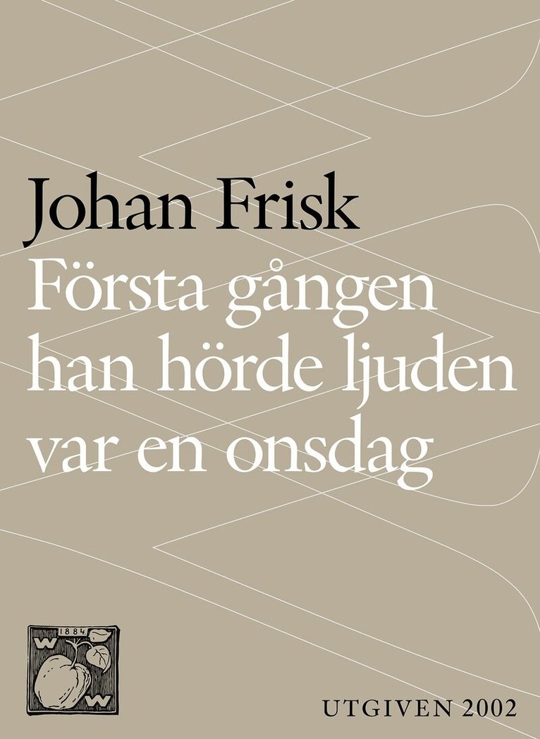 Johan Frisk - Första gången han hörde ljuden var en onsdag, E-bok. Tillgänglighet: Lägg i varukorg