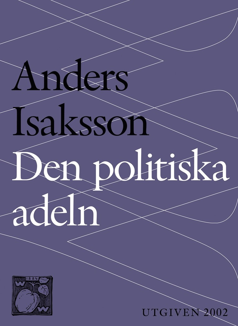 Anders Isaksson - Den politiska adeln, E-bok