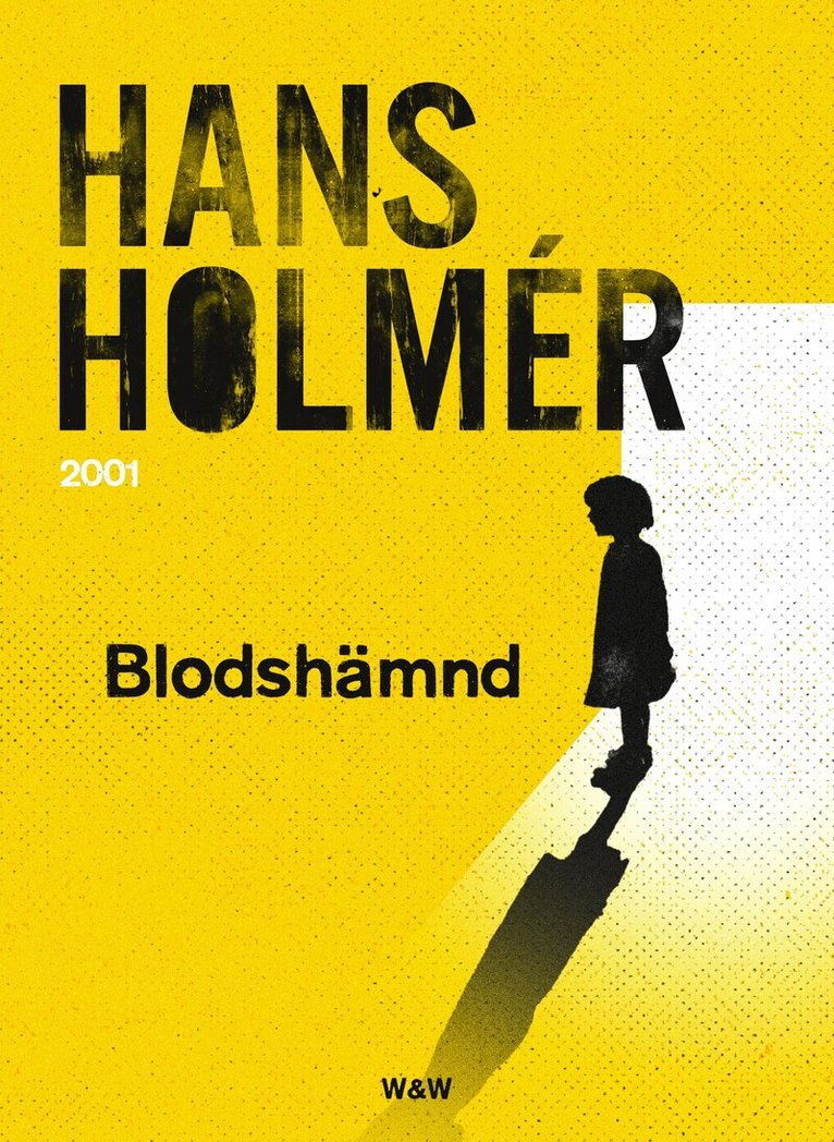 Hans Holmér - Blodshämnd: polisroman, E-bok