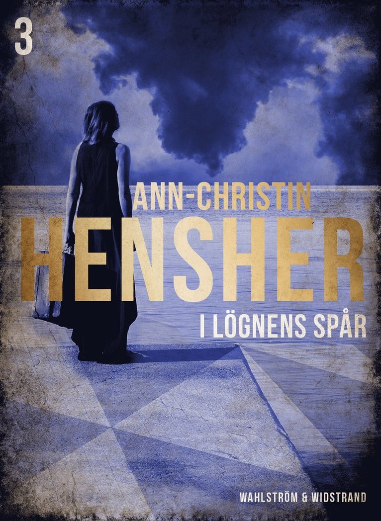 Ann-Christin Hensher - I lögnens spår : deckare, E-bok